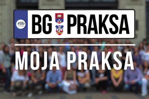 BG PRAKSA – idealna prilika za sticanje radnog iskustva